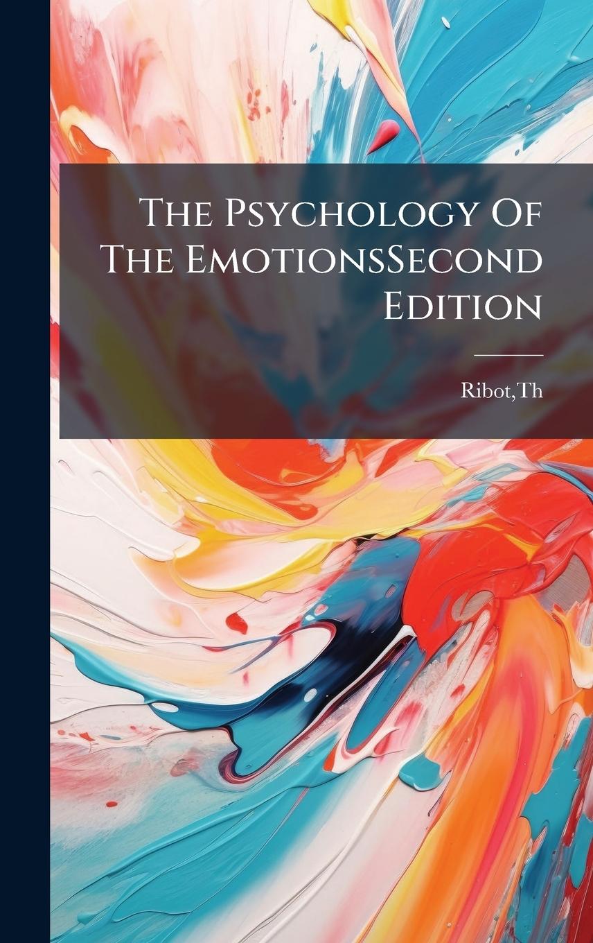 Vorderes Coverbild The Psychology Of The EmotionsSecond Edition
