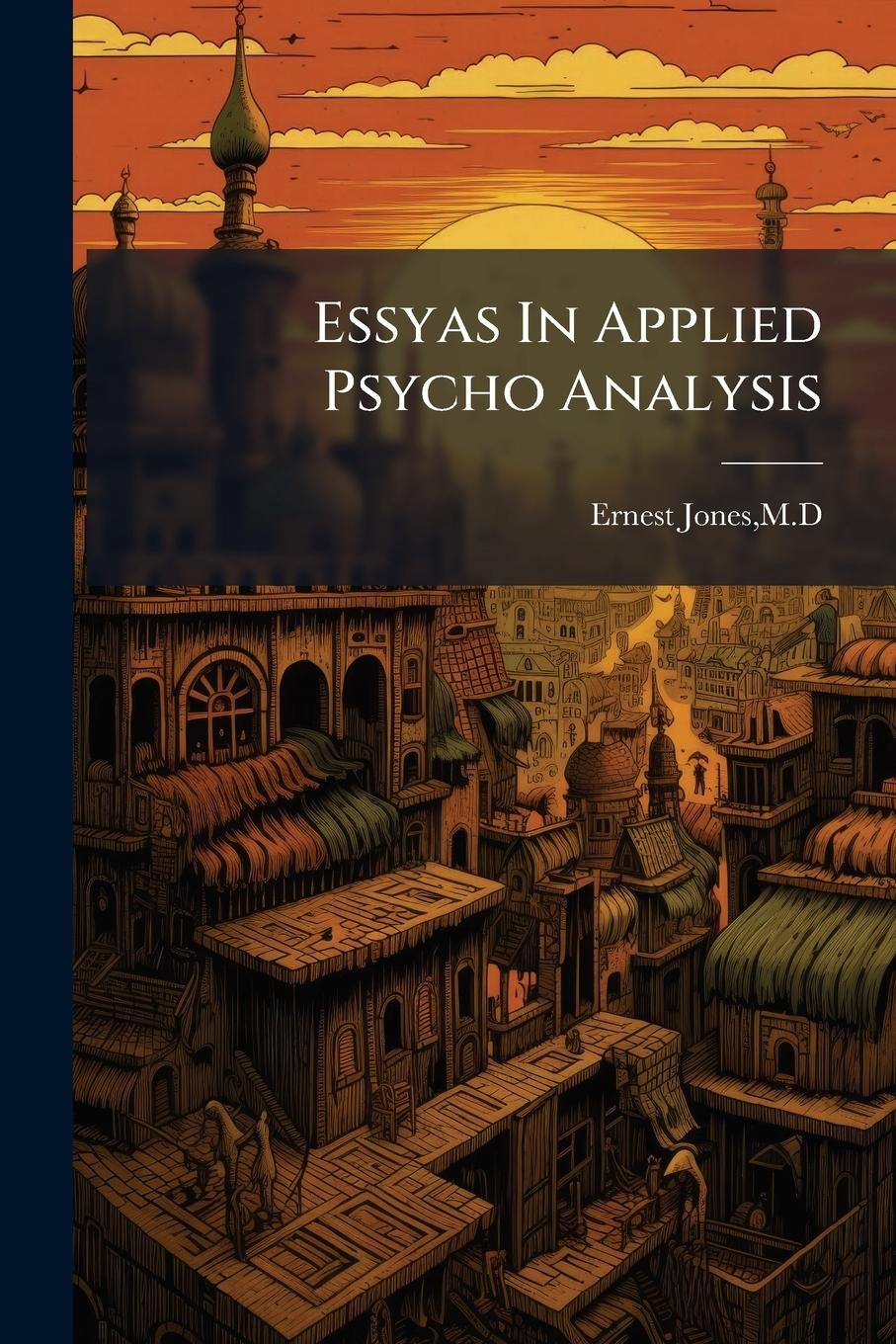 Vorderes Coverbild Essyas In Applied Psycho Analysis