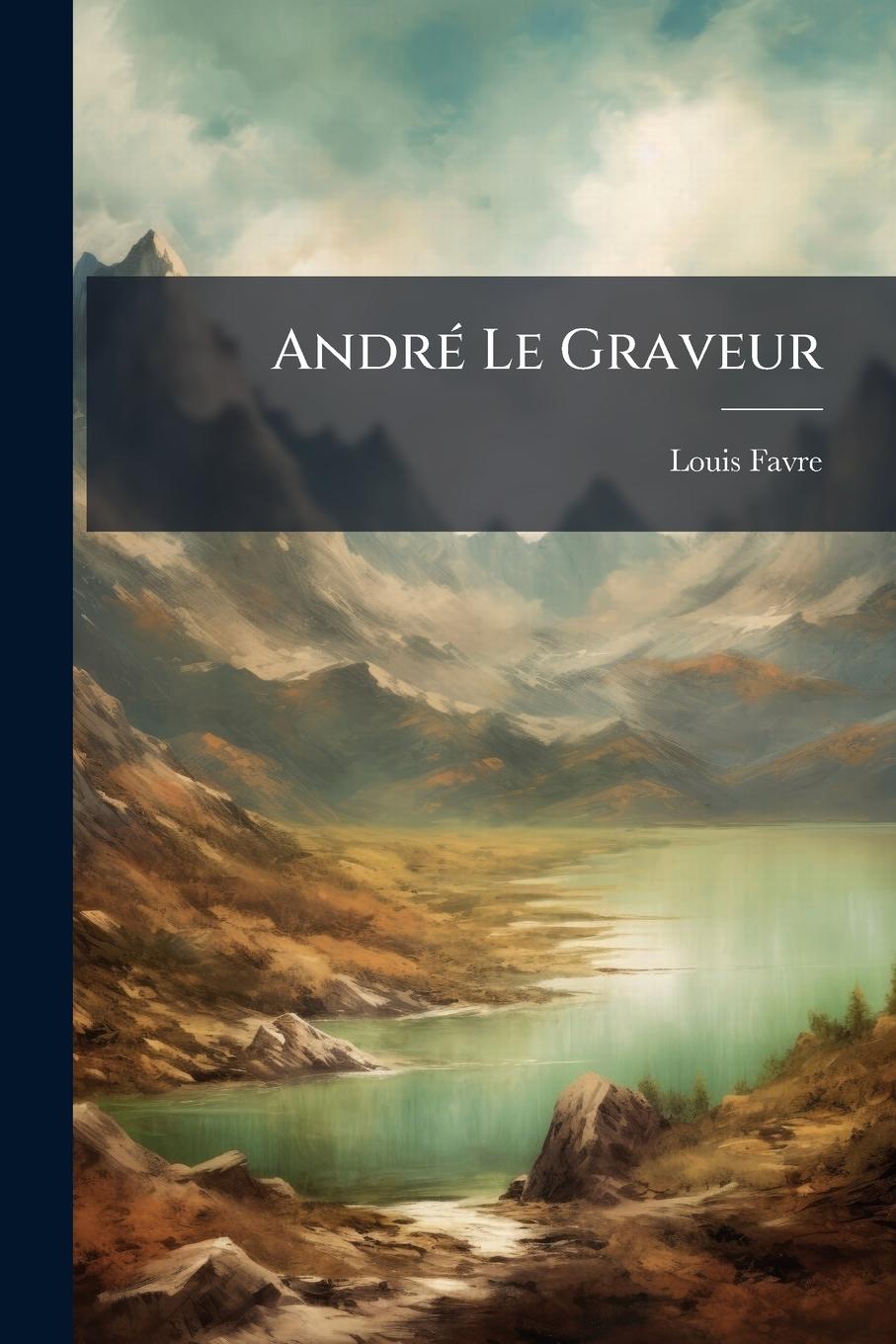 Vorderes Coverbild AndrÃ(c) Le Graveur