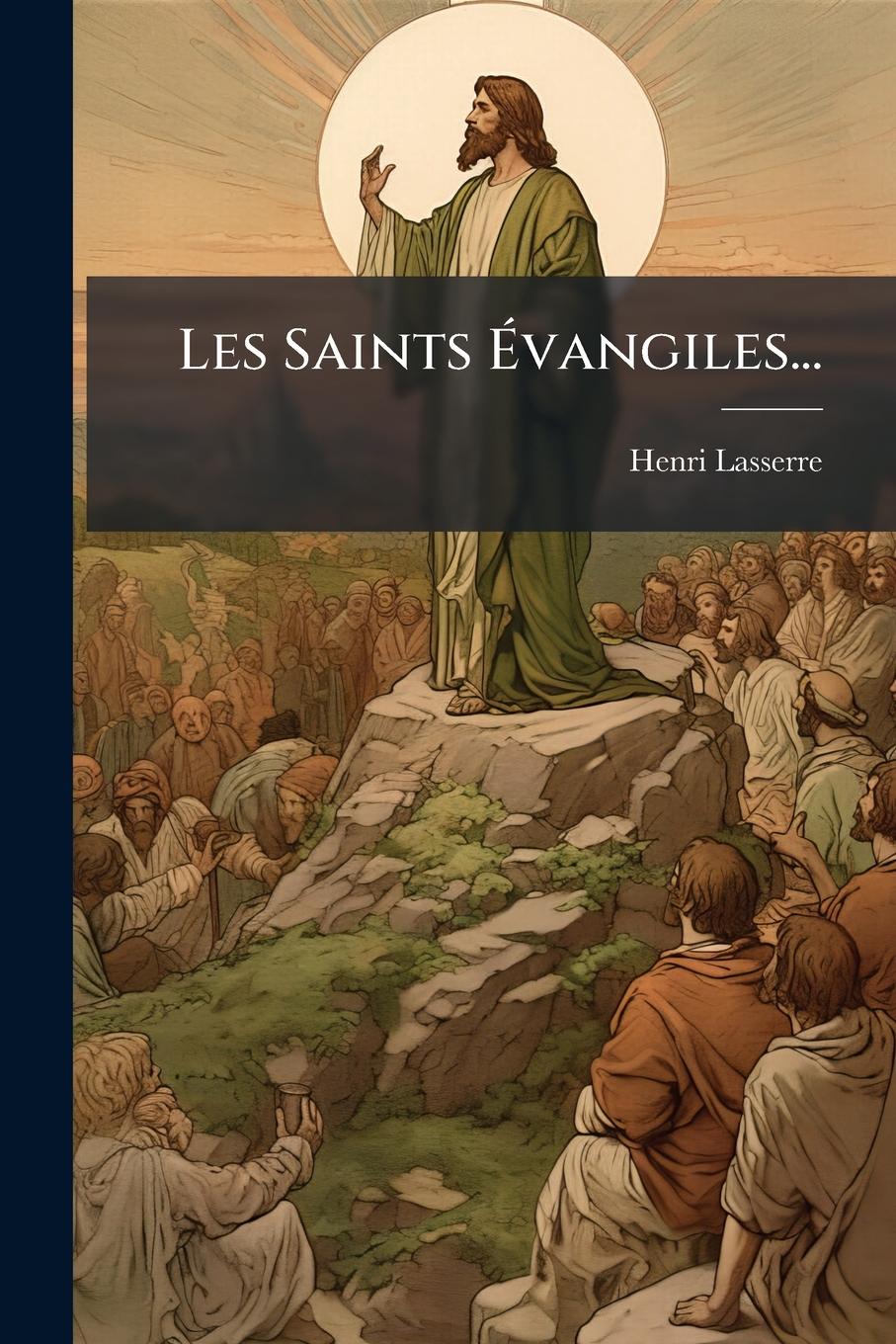 Vorderes Coverbild Les Saints Ãvangiles...