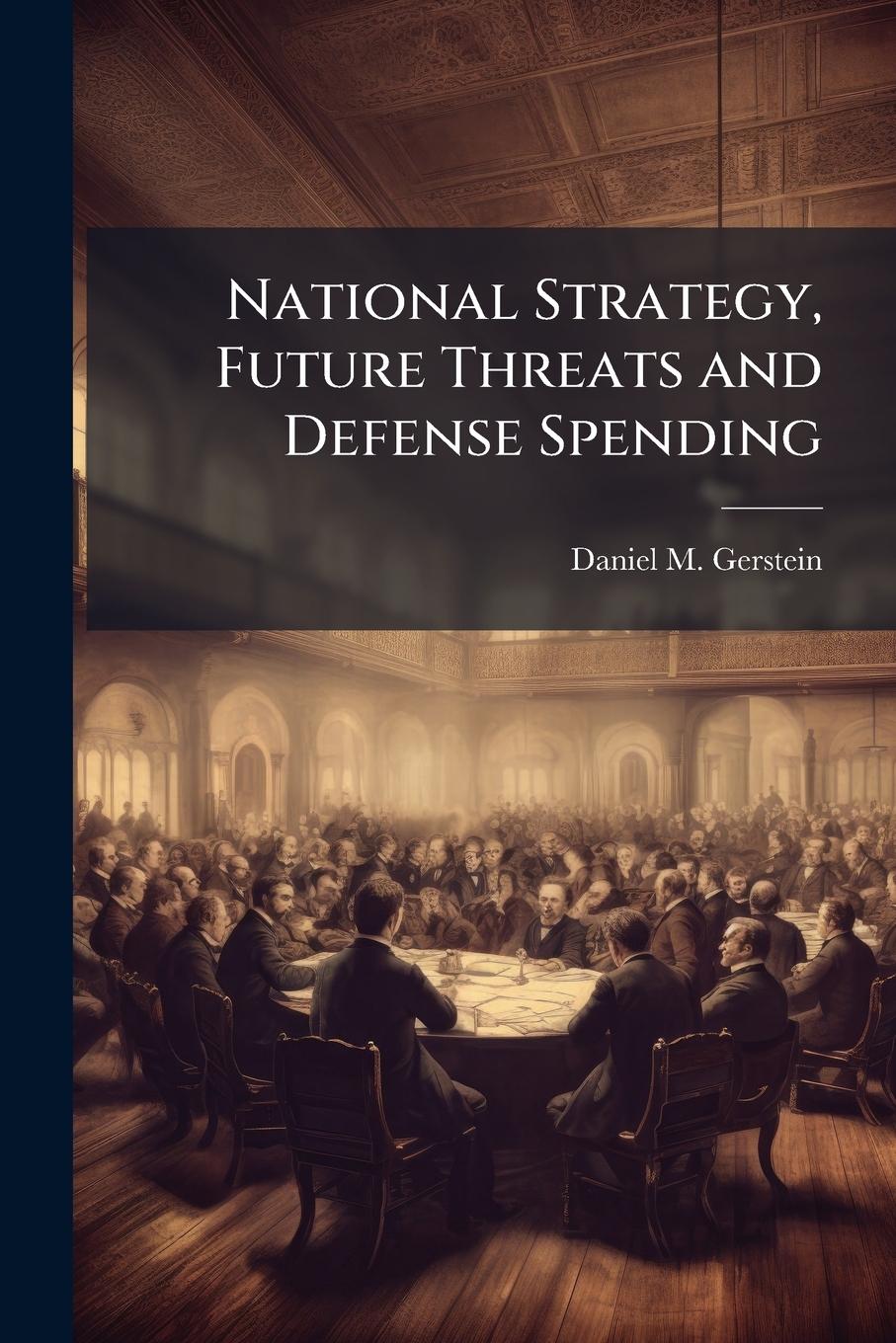 Vorderes Coverbild National Strategy, Future Threats and Defense Spending