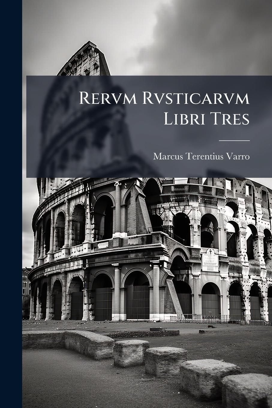 Vorderes Coverbild Rervm Rvsticarvm Libri Tres