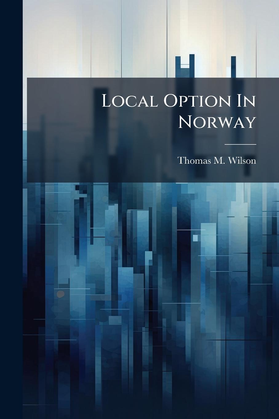 Vorderes Coverbild Local Option In Norway