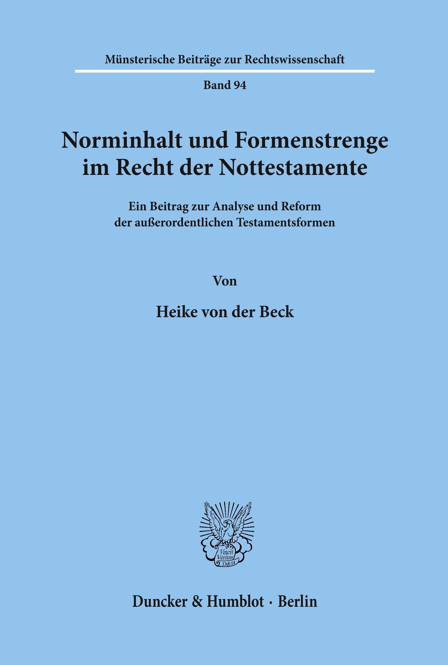 Vorderes Coverbild Norminhalt und Formenstrenge im Recht der Nottestamente.