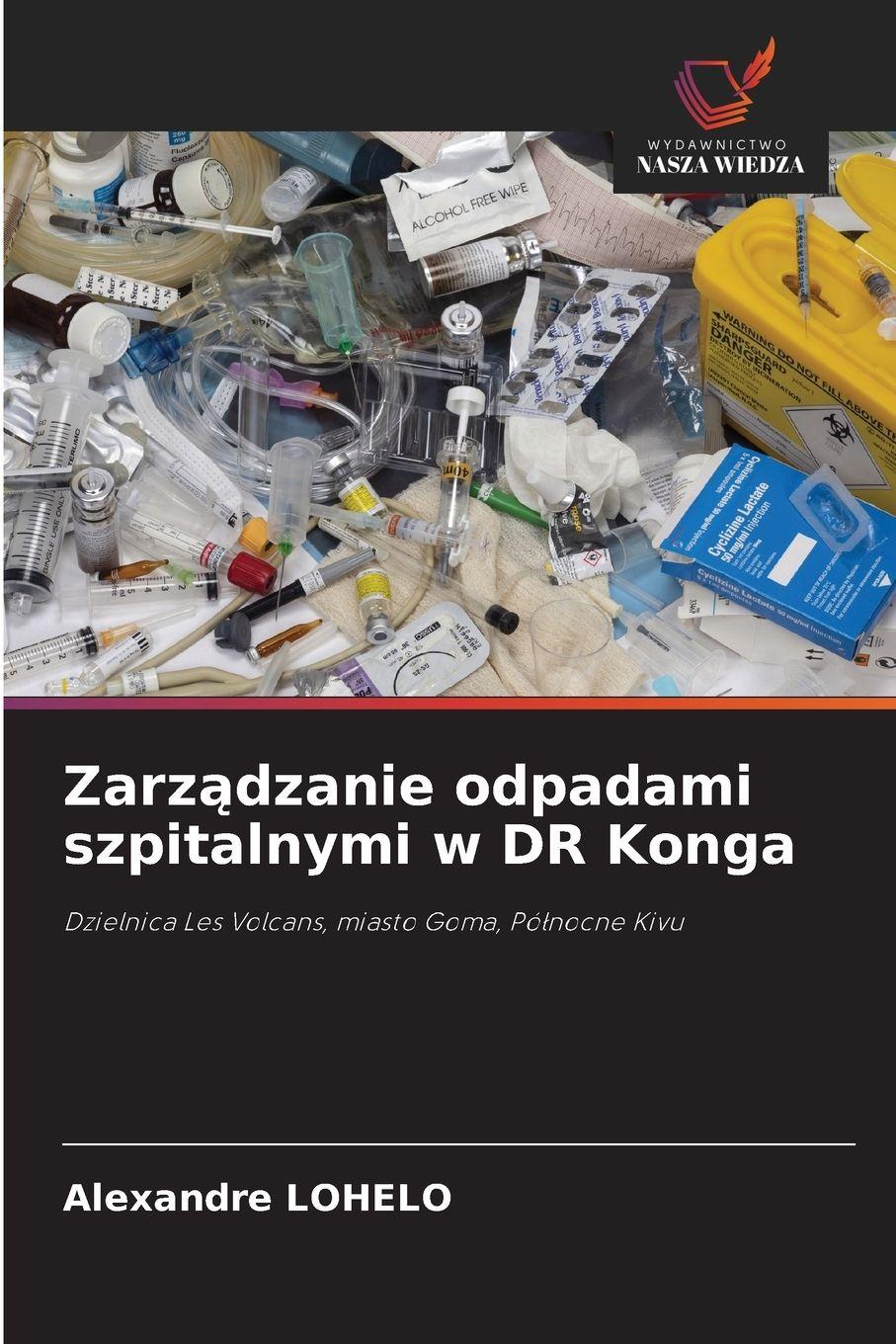 Vorderes Coverbild Zarz¿dzanie odpadami szpitalnymi w DR Konga