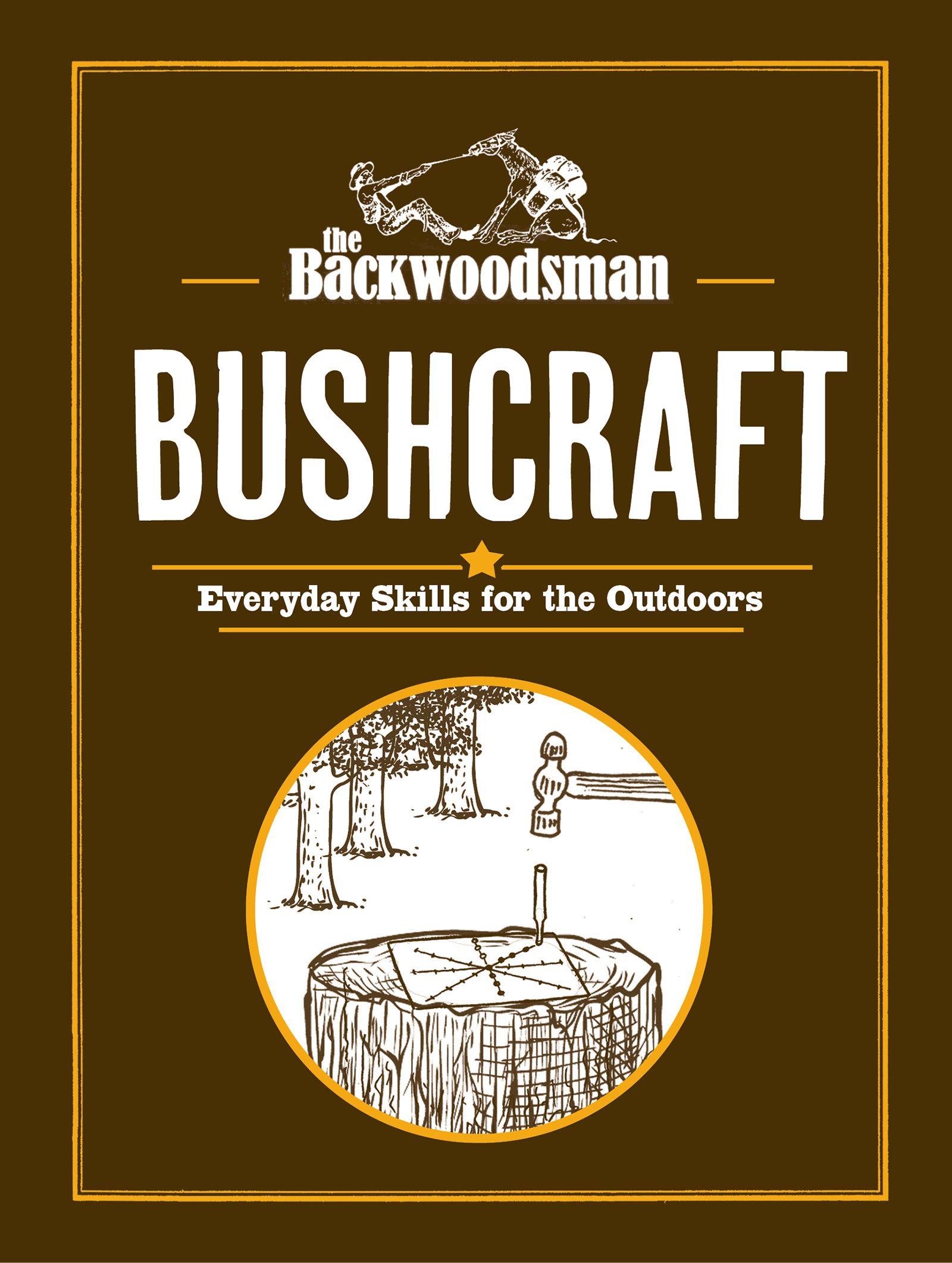 Vorderes Coverbild The Backwoodsman: Bushcraft