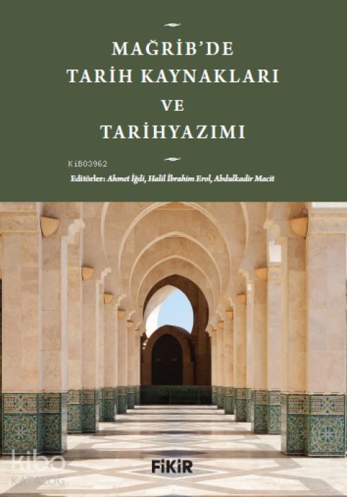 Vorderes Coverbild Magribde Tarih Kaynaklari ve Tarihyazimi