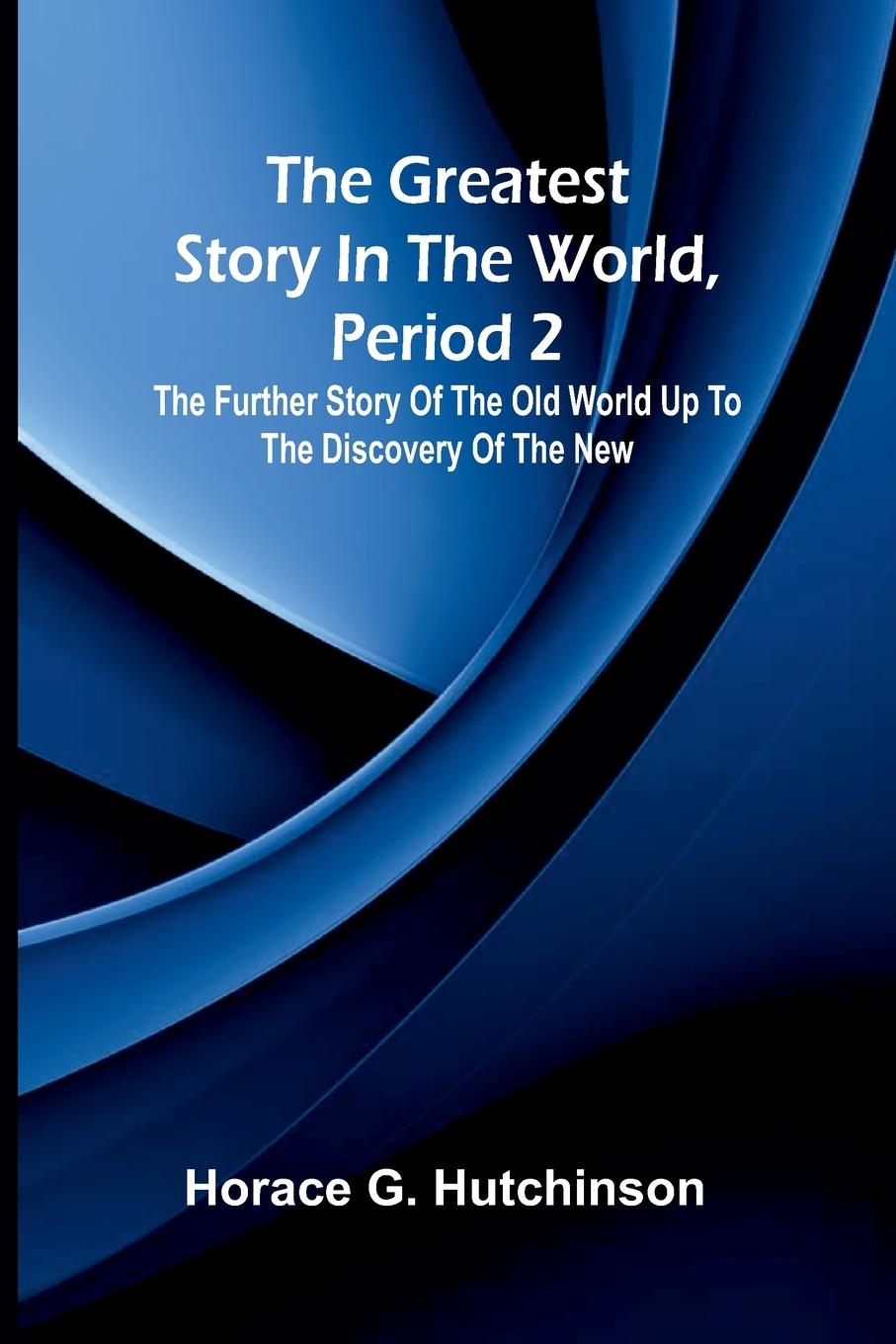 Vorderes Coverbild The greatest story in the world, period 2