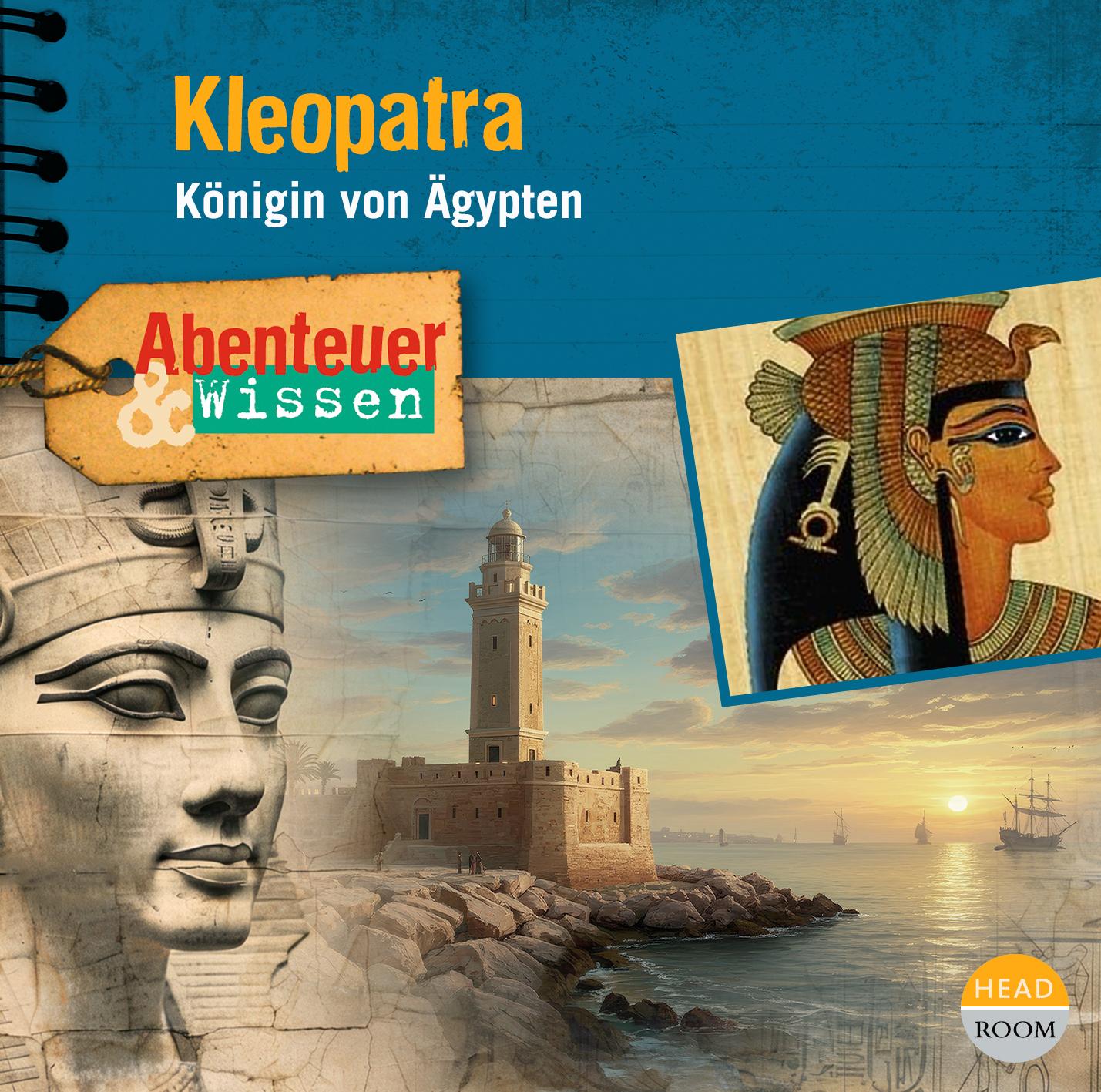 Vorderes Coverbild Abenteuer & Wissen: Kleopatra