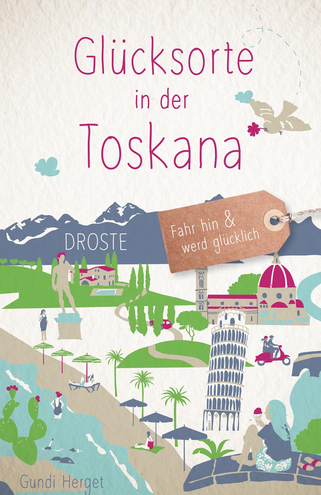 Vorderes Coverbild Glücksorte in der Toskana