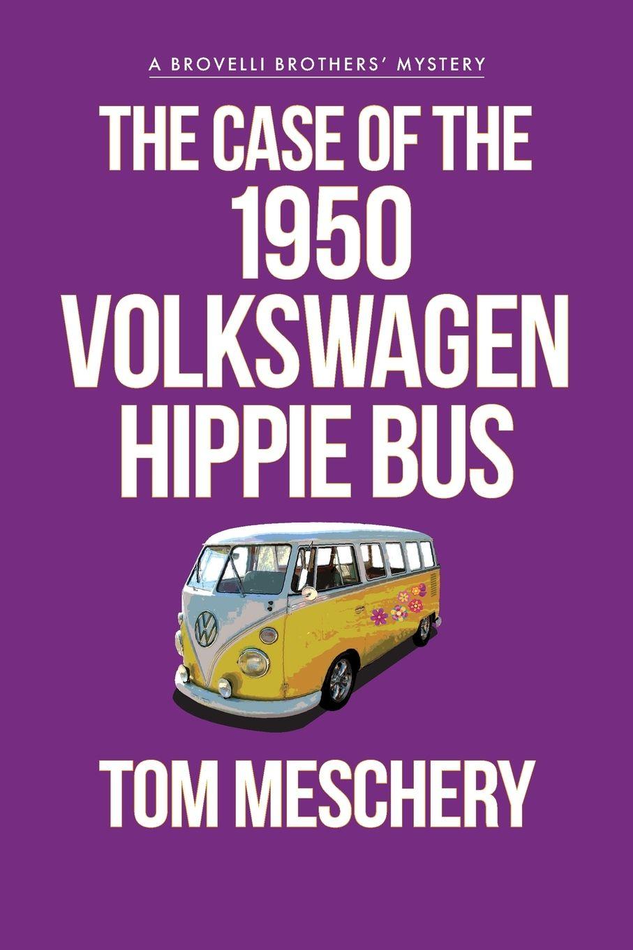 Vorderes Coverbild The Case of the 1950 Volkswagen Hippy Bus