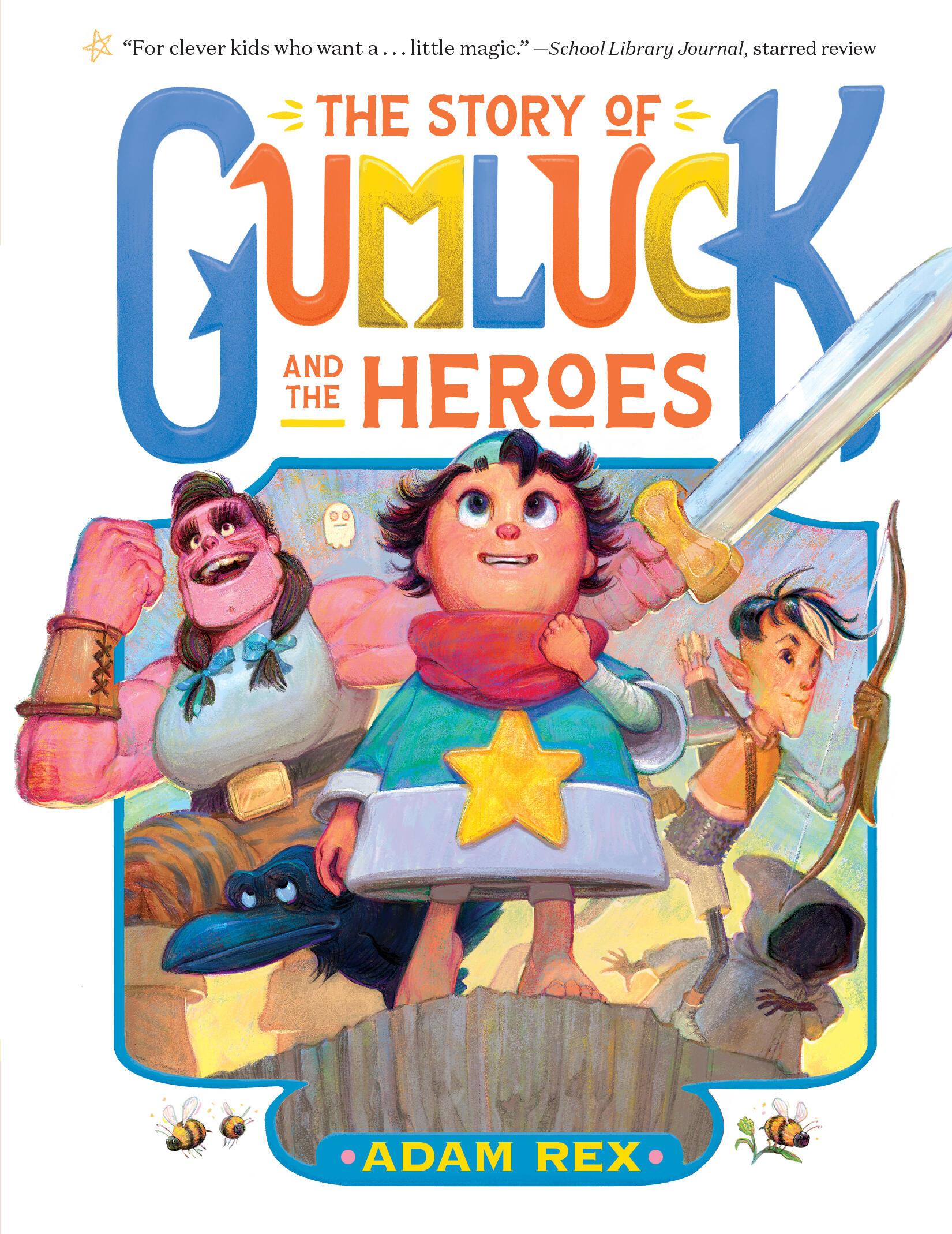 Vorderes Coverbild The Story of Gumluck and the Heroes