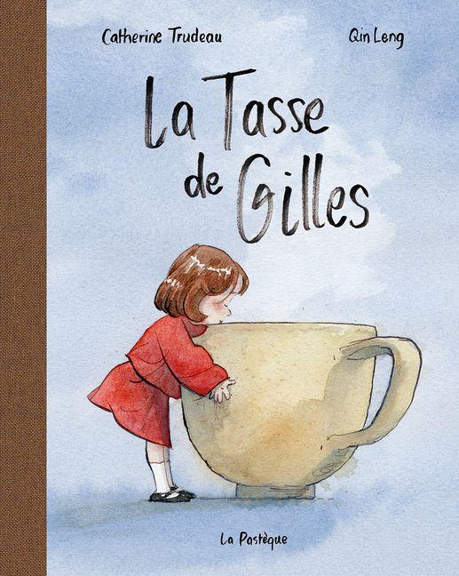 Vorderes Coverbild La Tasse de Gilles
