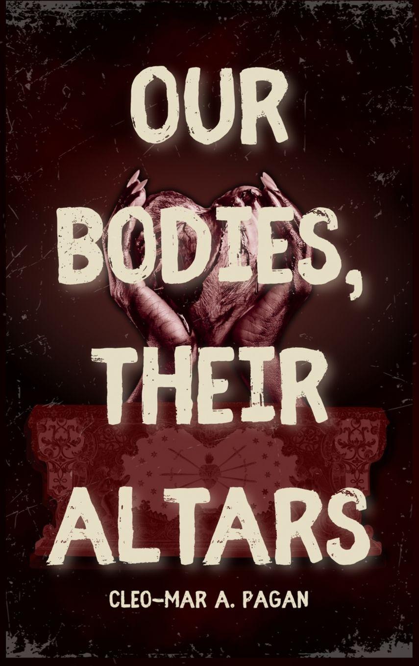 Vorderes Coverbild Our Bodies, Their Altars