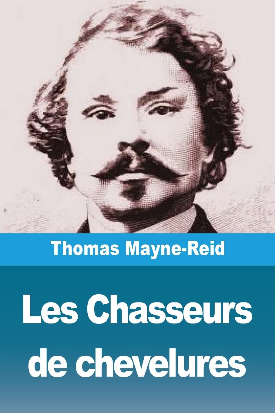 Vorderes Coverbild Les Chasseurs de chevelures