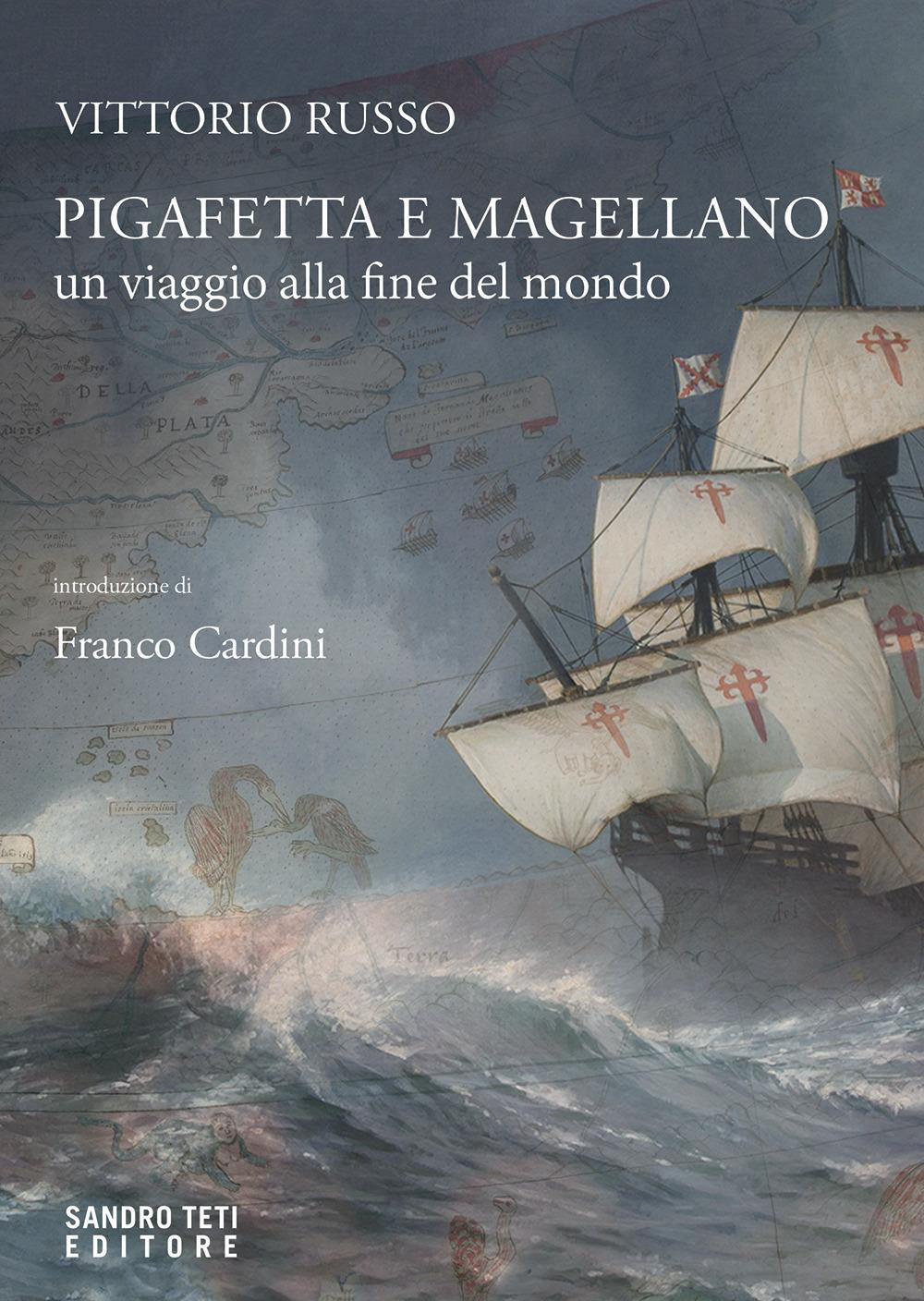 Vorderes Coverbild Pigafetta e Magellano. Un viaggio alla fine del mondo