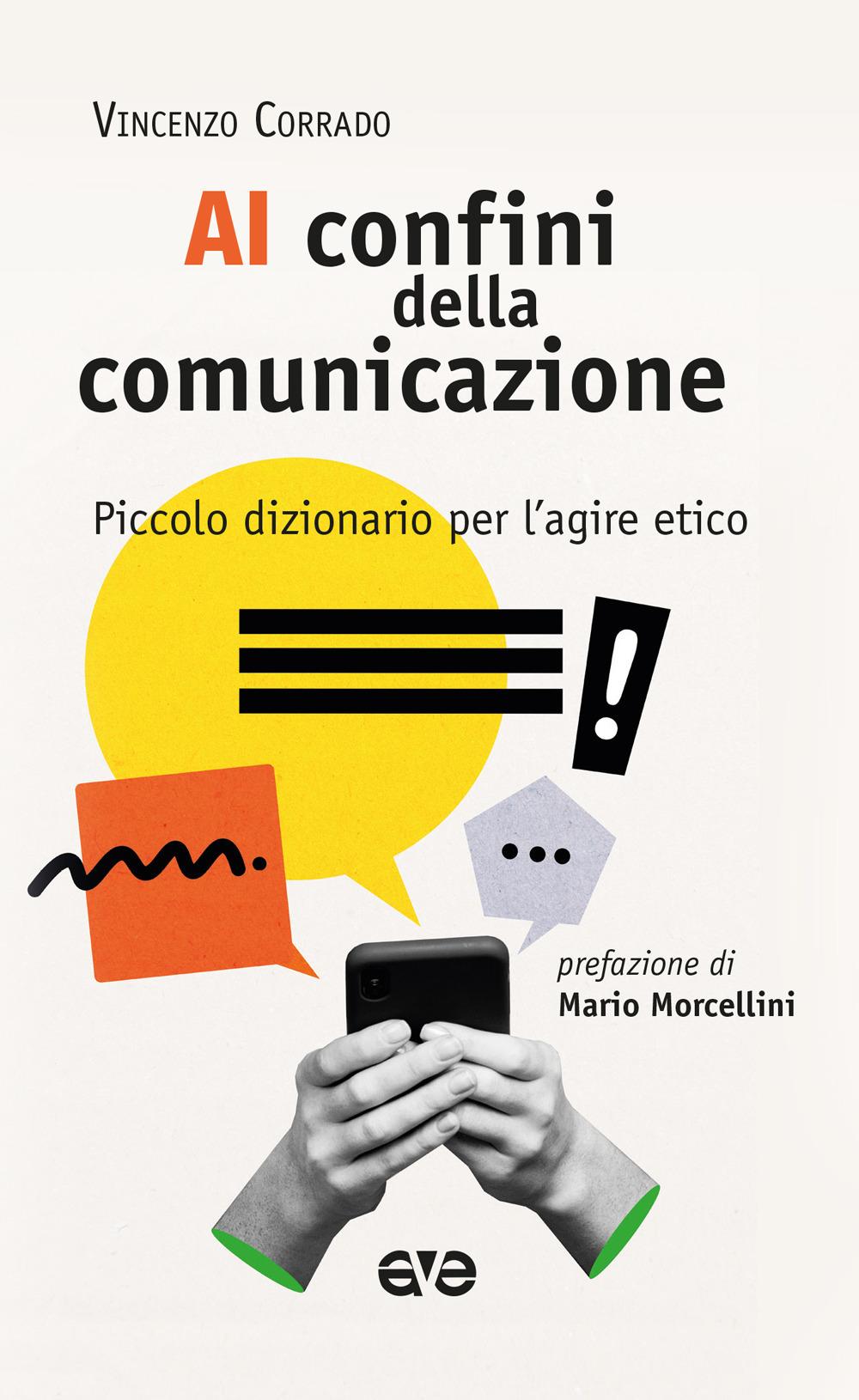Vorderes Coverbild Ai confini della comunicazione. Piccolo dizionario per l'agire etico