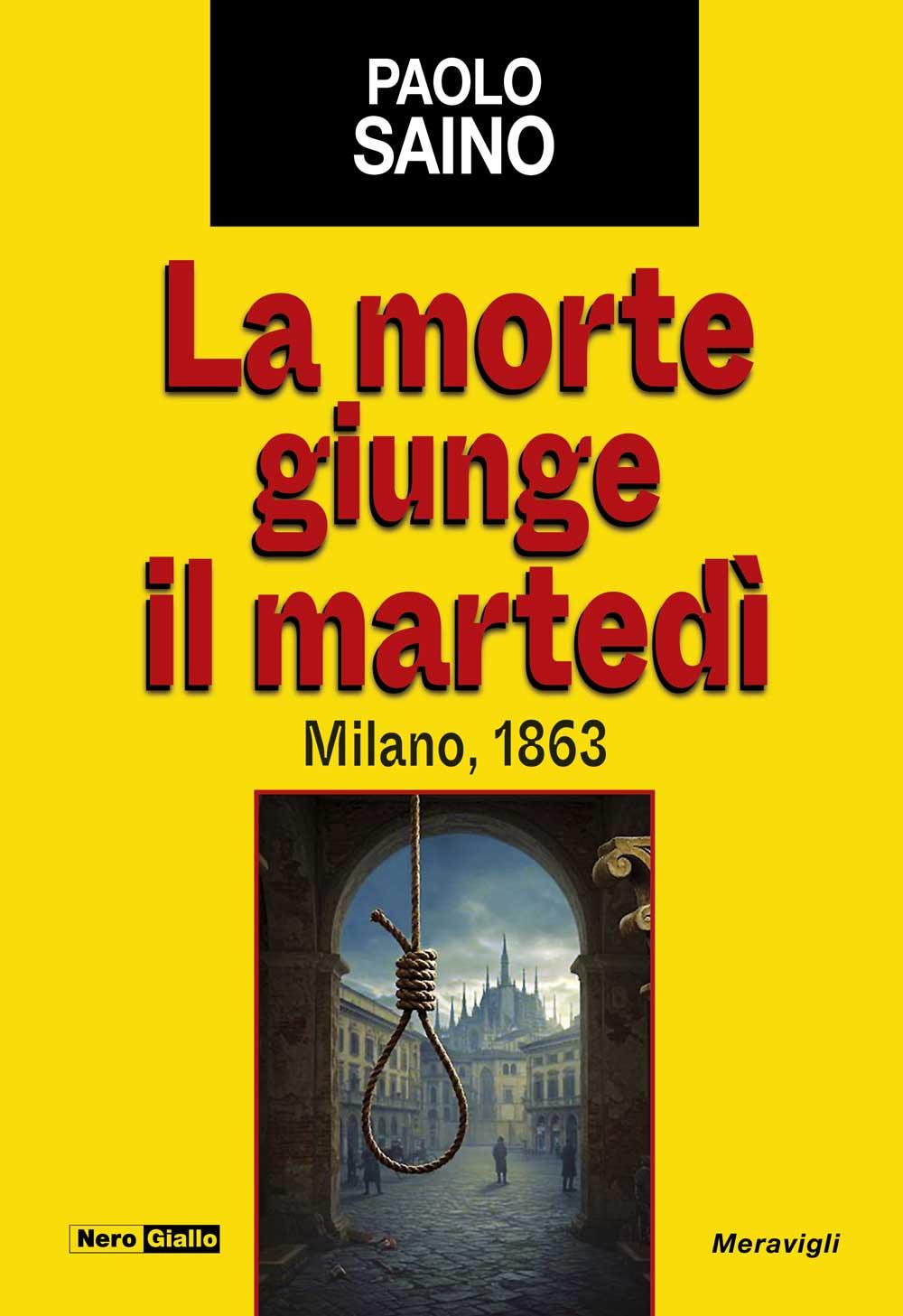 Vorderes Coverbild La morte giunge il martedì. Milano, 1863