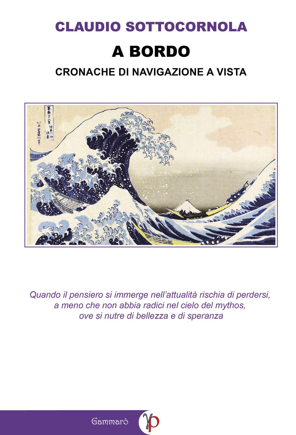 Vorderes Coverbild A bordo. Cronache di navigazione a vista