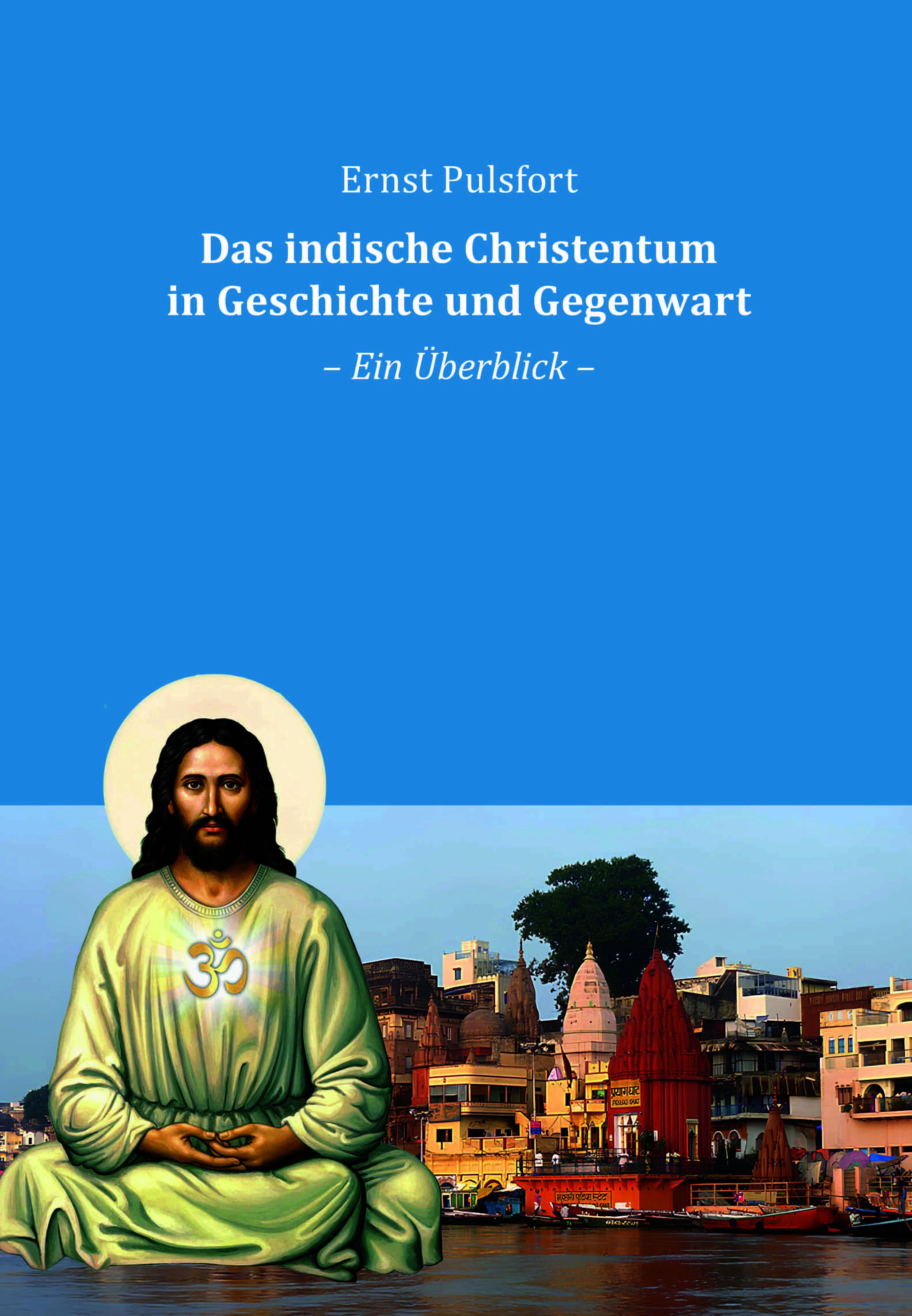 Vorderes Coverbild Das indische Christentum in Geschichte und Gegenwart