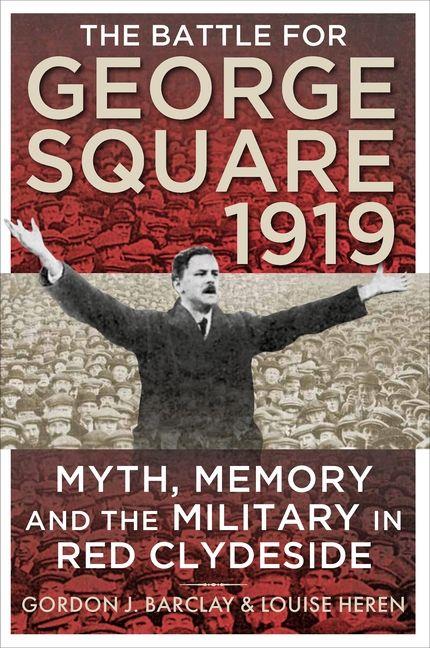 Vorderes Coverbild The Battle for George Square 1919