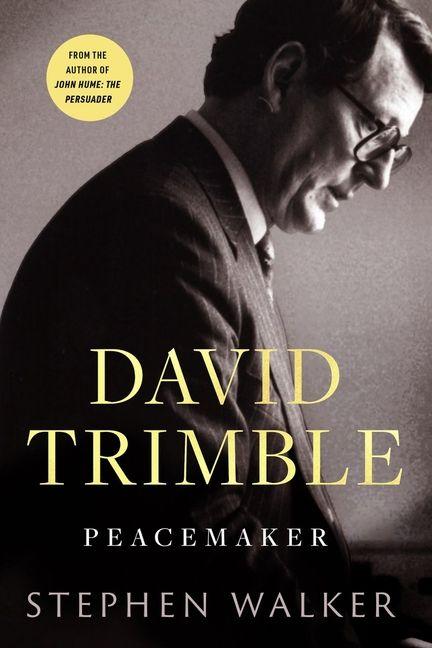 Vorderes Coverbild David Trimble: Peacemaker