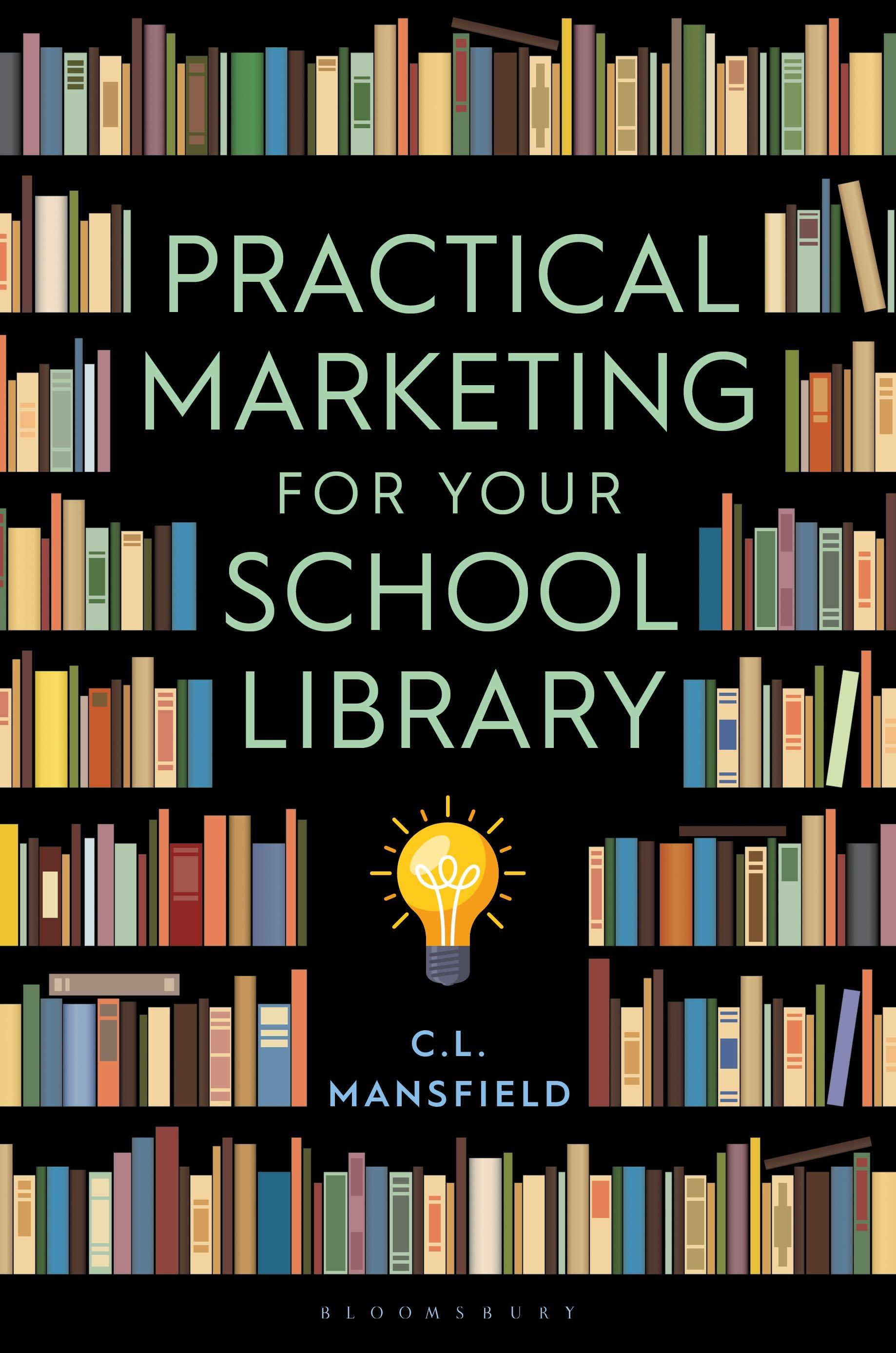 Vorderes Coverbild Practical Marketing for Your School Library