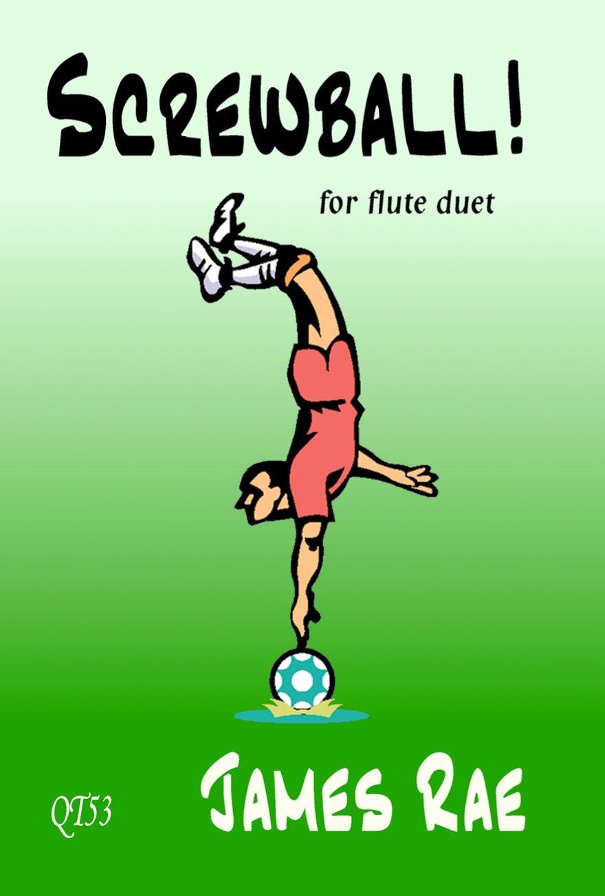Vorderes Coverbild Screwball! (Flute Duet)