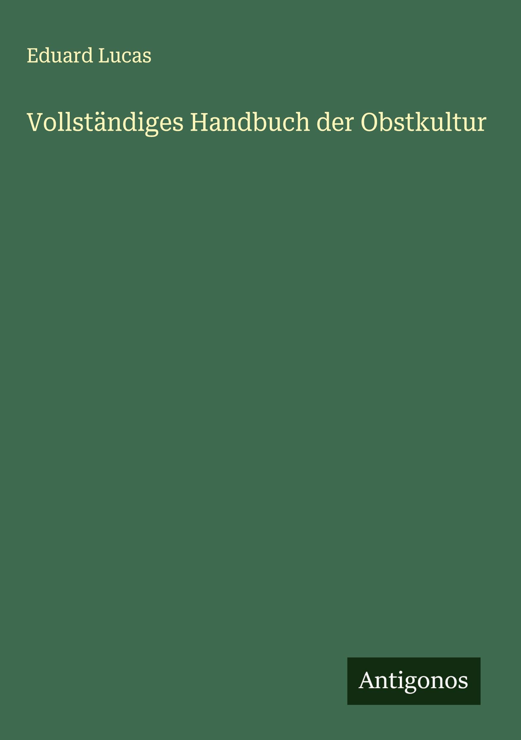 Vorderes Coverbild Vollständiges Handbuch der Obstkultur