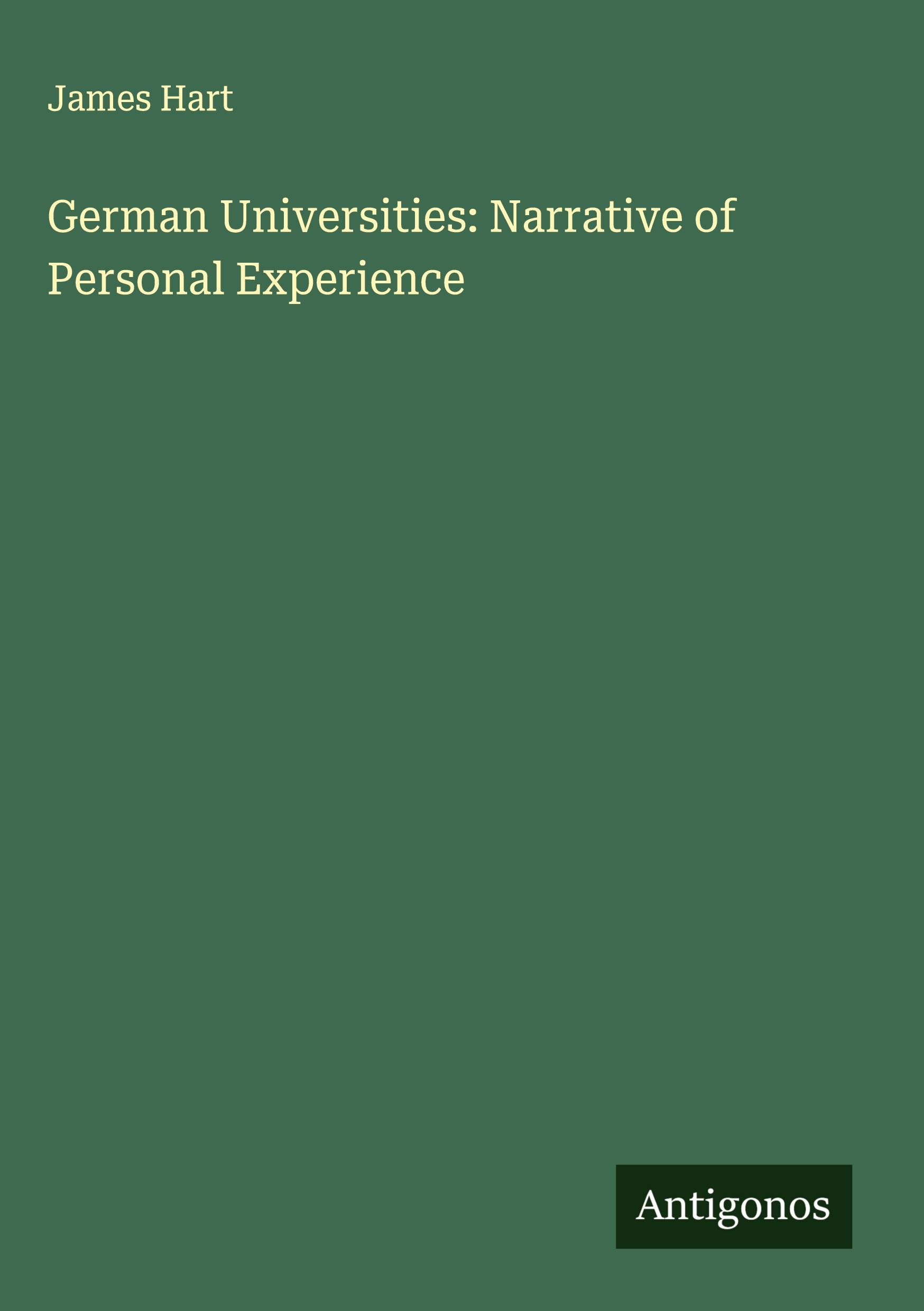 Vorderes Coverbild German Universities: Narrative of Personal Experience