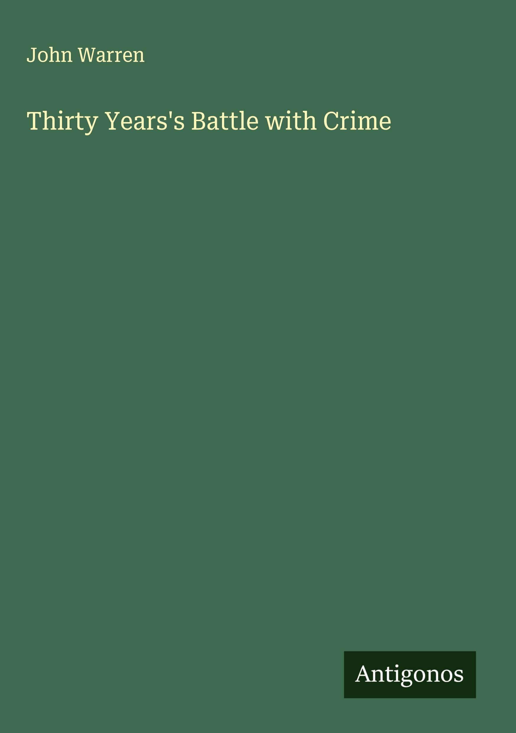 Vorderes Coverbild Thirty Years's Battle with Crime