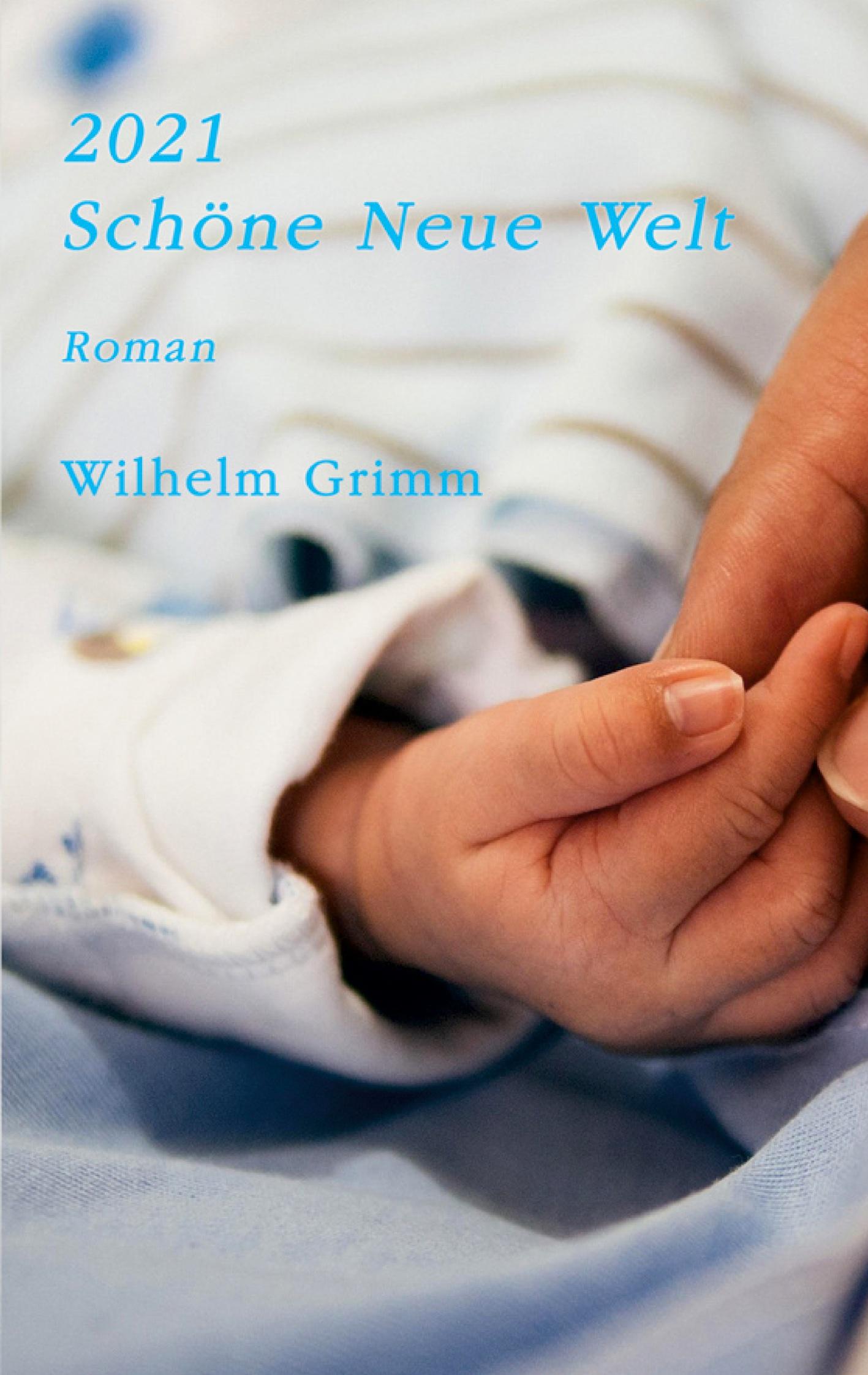 Vorderes Coverbild 2021. Schöne Neue Welt
