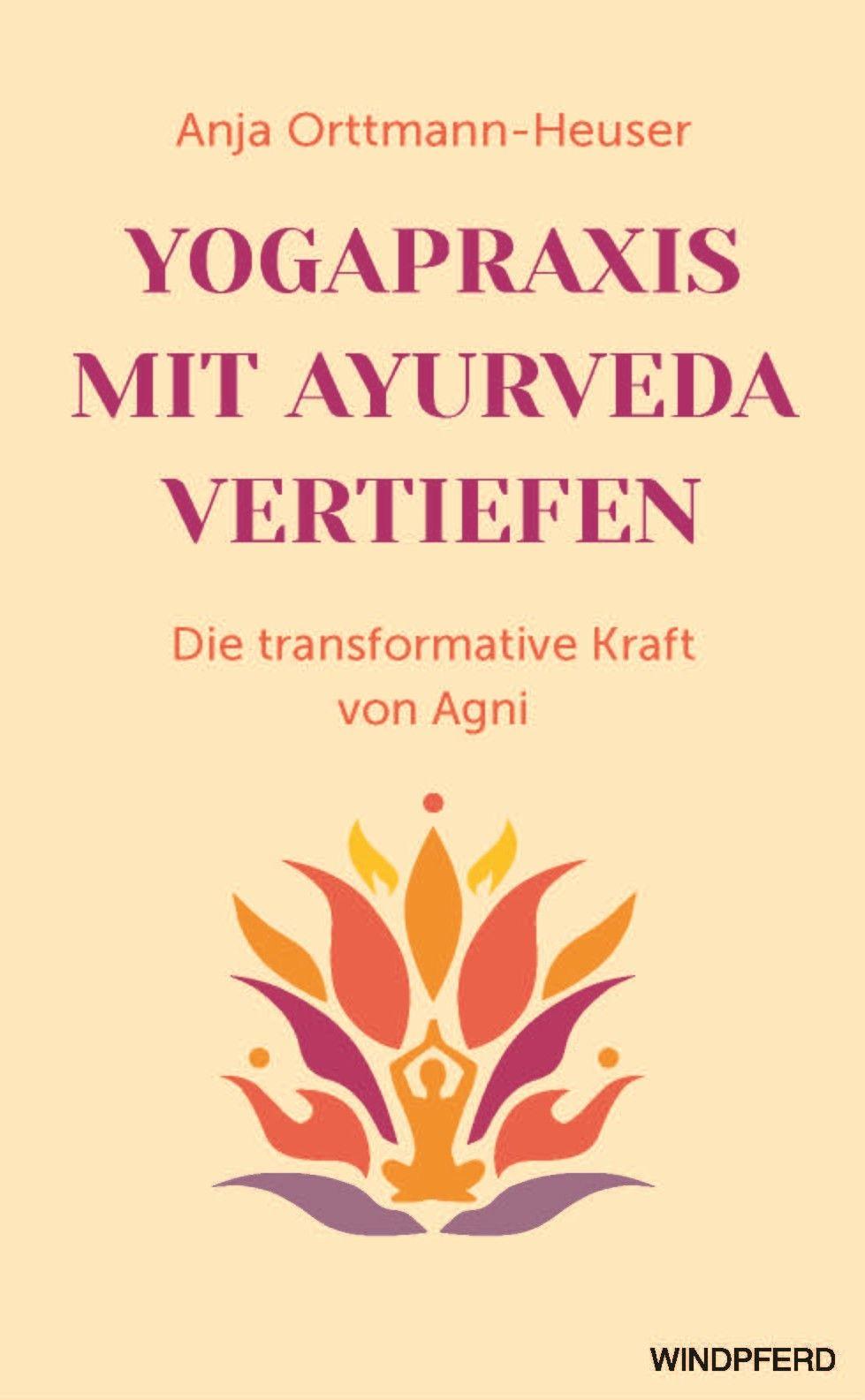 Vorderes Coverbild Yogapraxis mit Ayurveda vertiefen