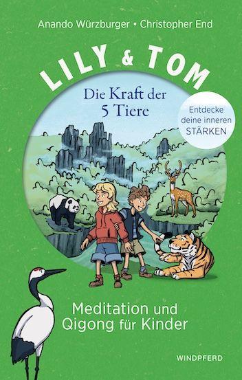 Vorderes Coverbild Lily & Tom - Die Kraft der 5 Tiere