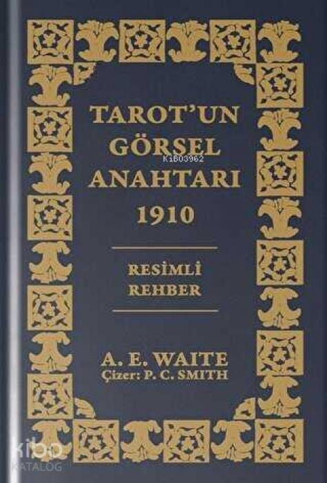 Vorderes Coverbild Tarotun Görsel Anahtari 1910 Resimli Rehber Özel Baski Ciltli