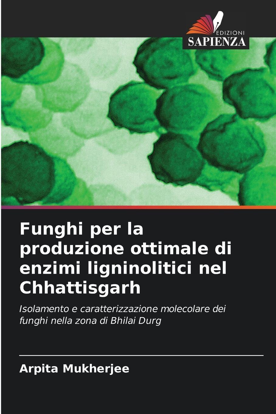 Vorderes Coverbild Funghi per la produzione ottimale di enzimi ligninolitici nel Chhattisgarh