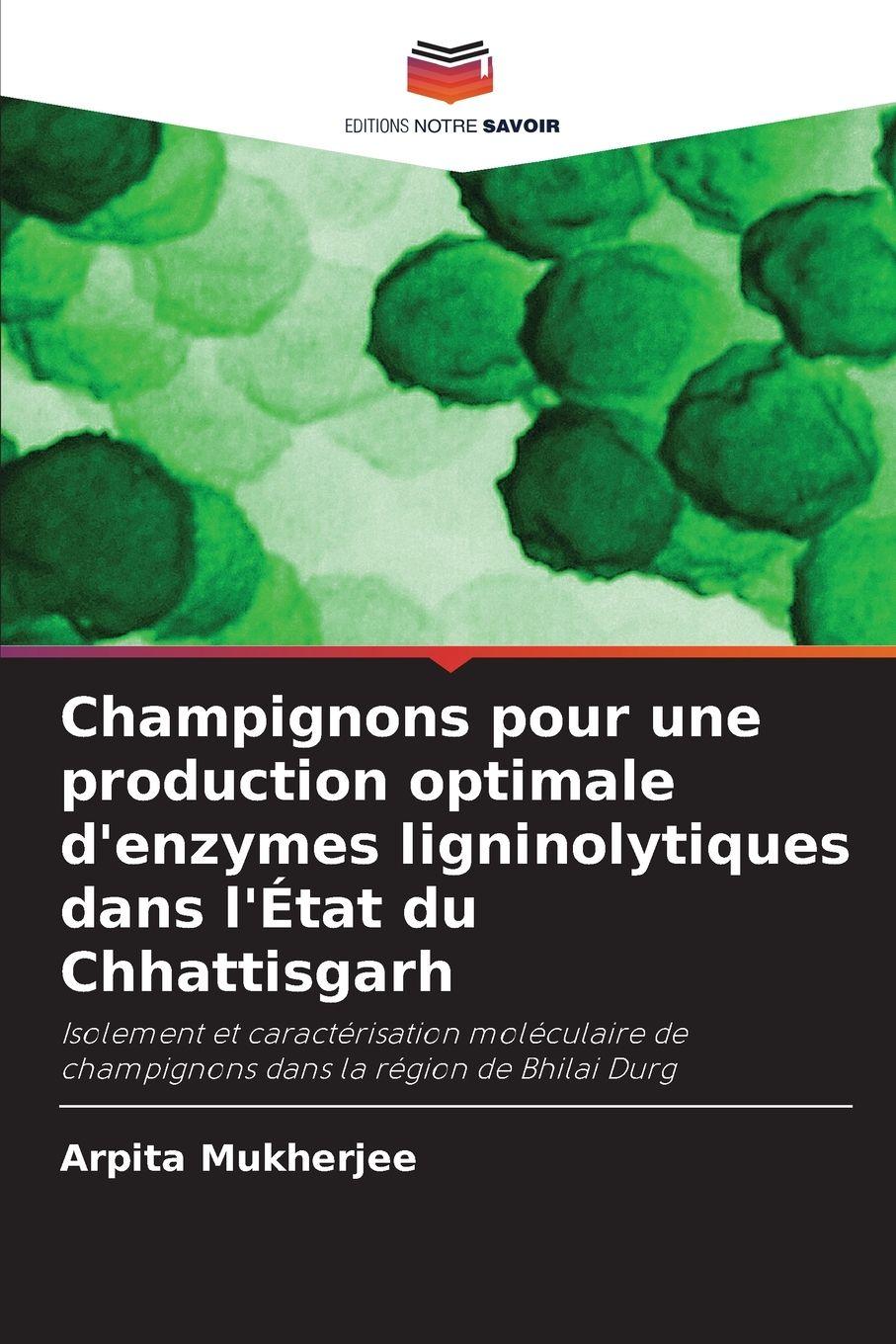 Vorderes Coverbild Champignons pour une production optimale d'enzymes ligninolytiques dans l'État du Chhattisgarh