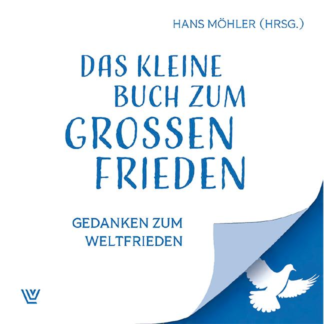 Vorderes Coverbild Das kleine Buch zum großen Frieden