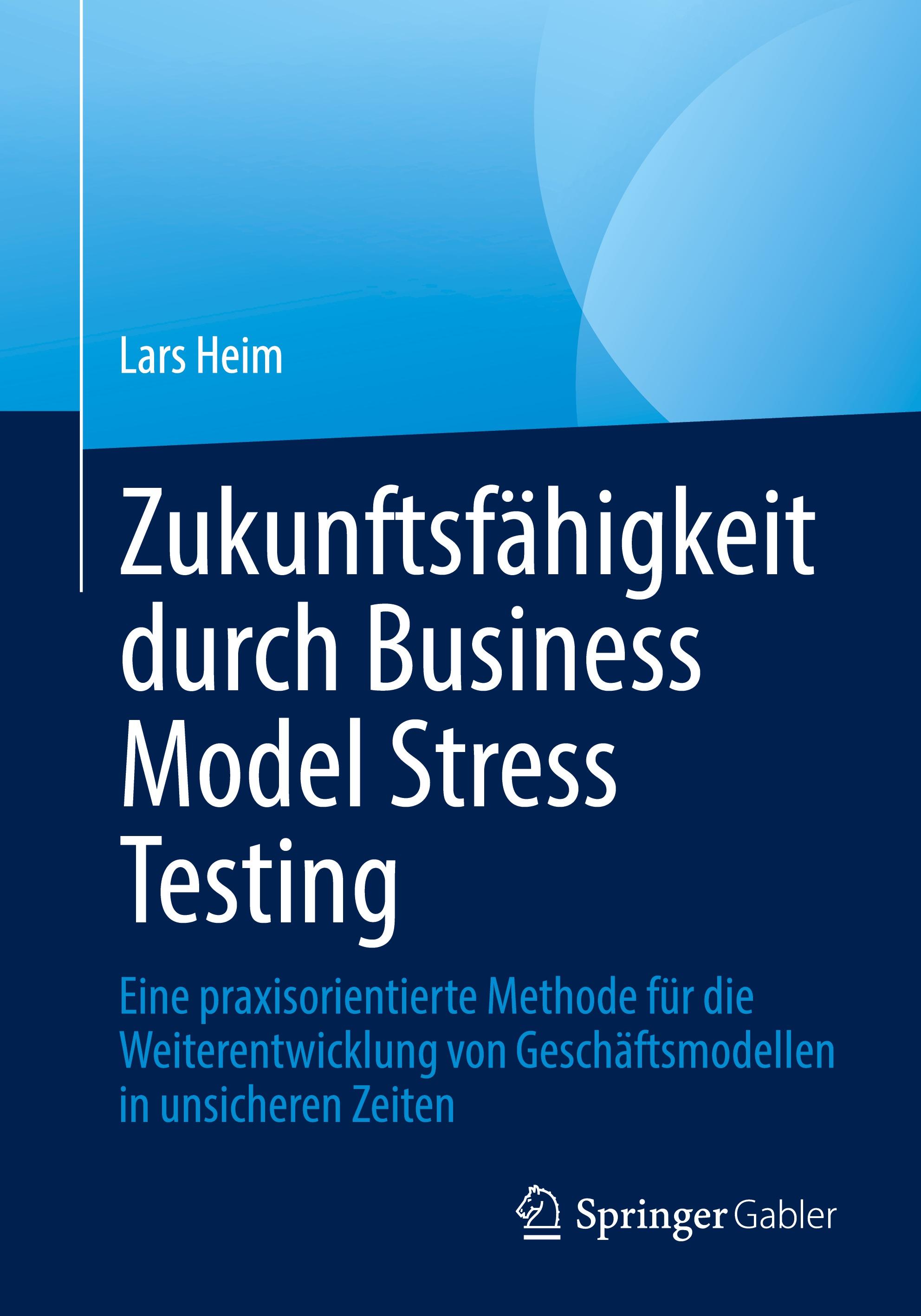 Vorderes Coverbild Zukunftsfähigkeit durch Business Model Stress Testing