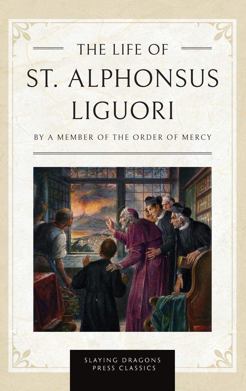 Vorderes Coverbild The Life of St. Alphonsus Liguori