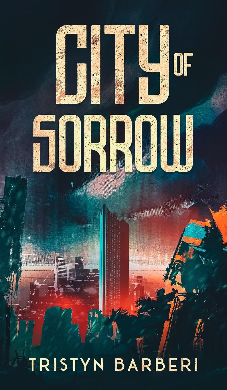 Vorderes Coverbild City Of Sorrow