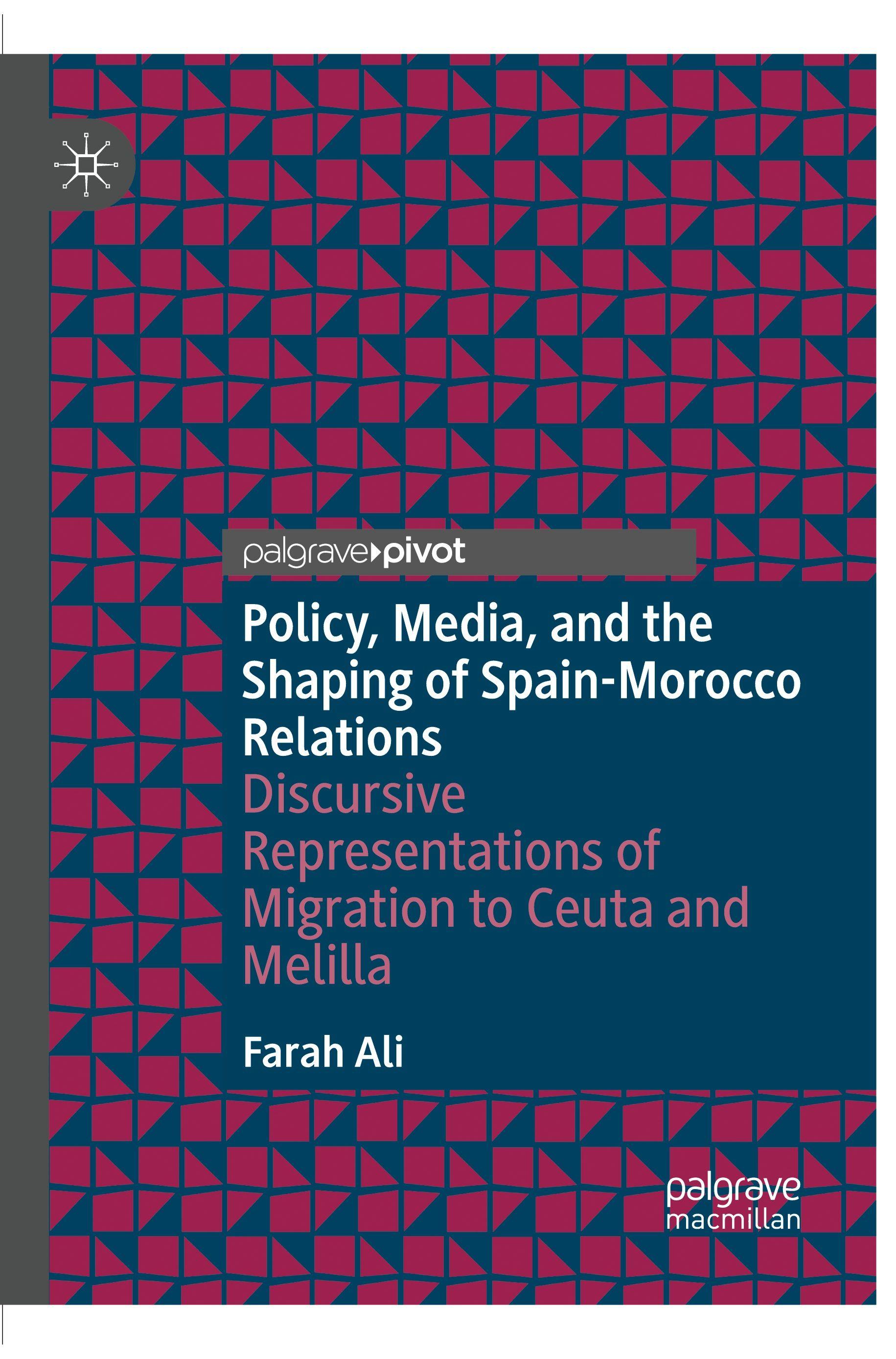 Vorderes Coverbild Policy, Media, and the Shaping of Spain-Morocco Relations