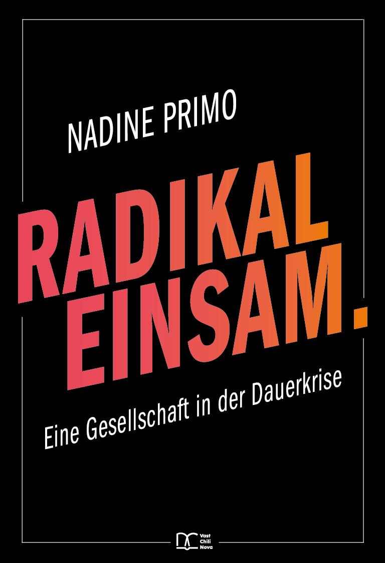 Vorderes Coverbild Radikal Einsam.
