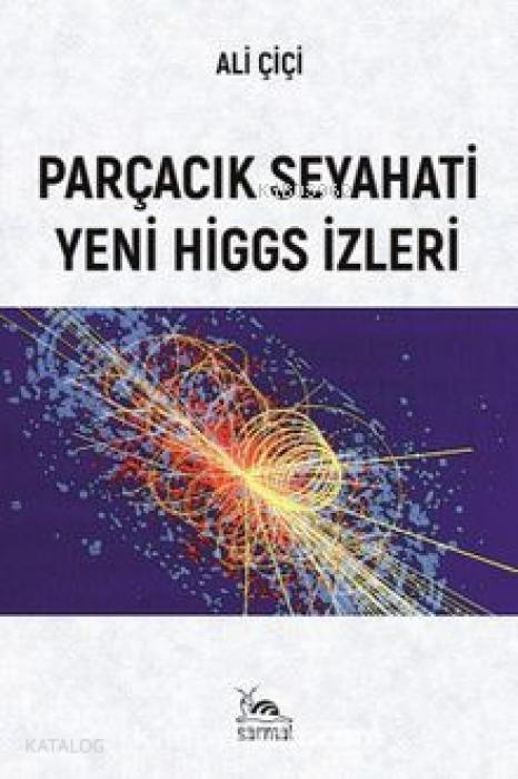 Vorderes Coverbild Parcacik Seyahati Yeni Higgs Izleri
