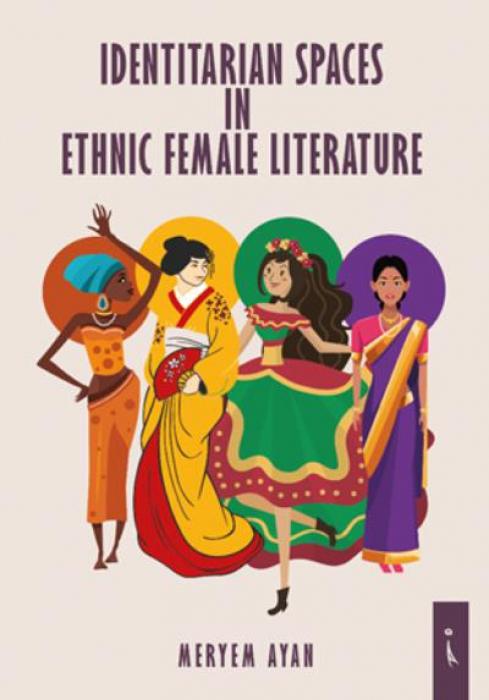 Vorderes Coverbild Identitarian Spaces In Ethnic Female Literature