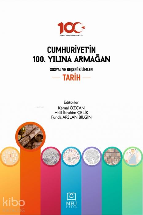 Vorderes Coverbild Cumhuriyetin 100. Yilina Armagan Sosyal ve Beseri Bilimler Tarih