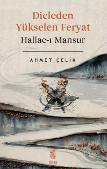 Vorderes Coverbild Dicleden Yükselen Feryat Hallac-i Mansur