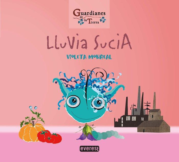 Vorderes Coverbild Lluvia sucia (Guardianes de la tierra)