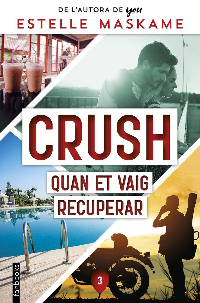 Vorderes Coverbild Crush 3. Quan et vaig recuperar