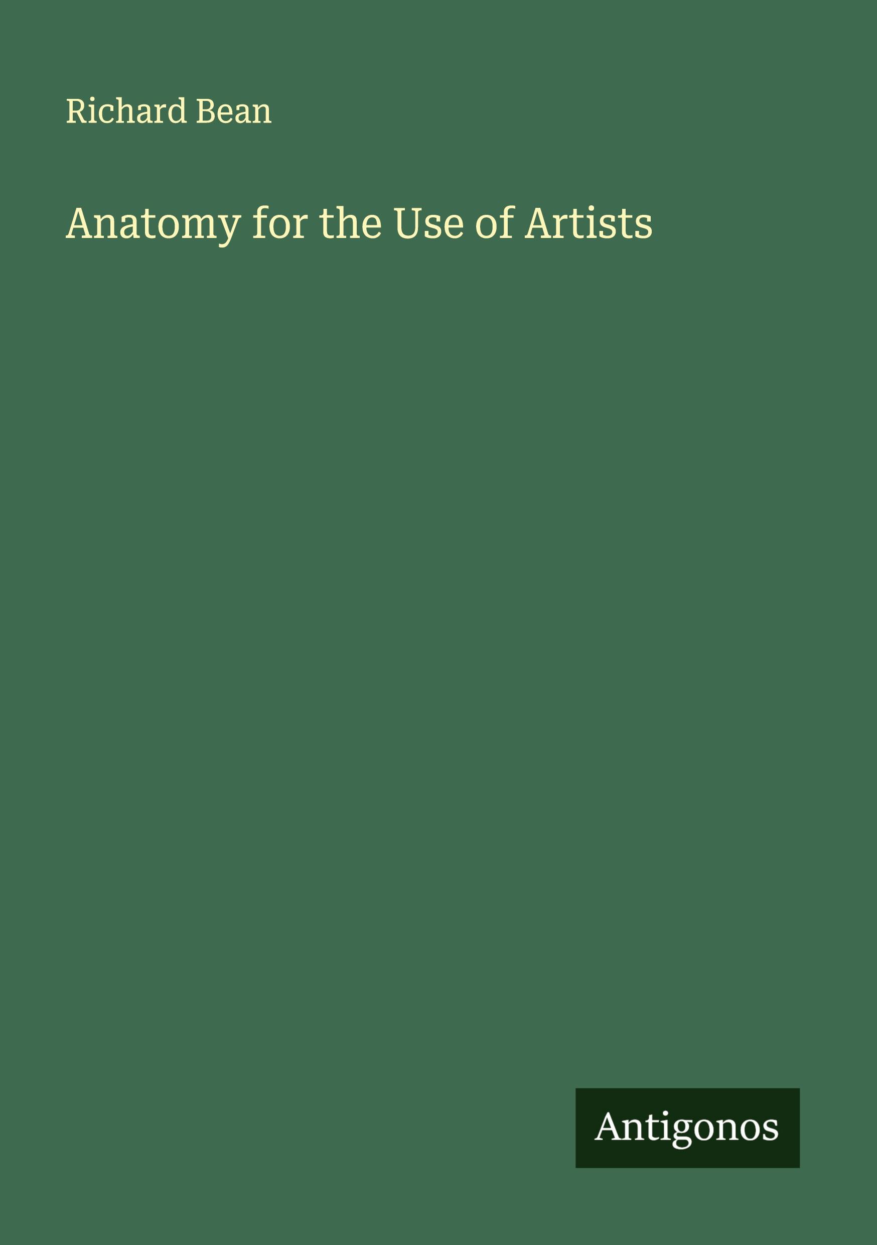 Vorderes Coverbild Anatomy for the Use of Artists